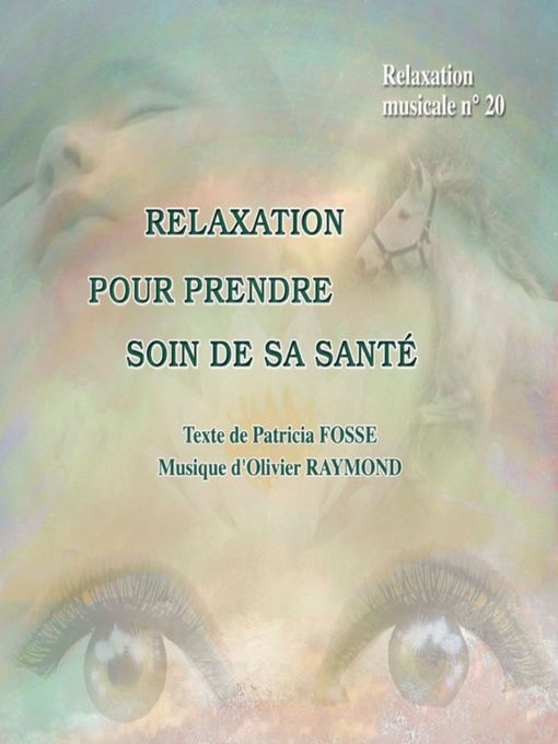 Title details for Relaxation pour prendre soin de sa santé by Patricia Fosse - Available